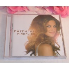 CD Faith Hill Fireflies Gently Used CD 13 Tracks 2005 Warner Brothers Records